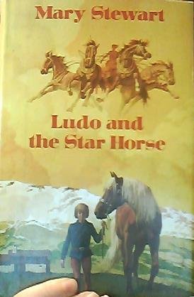 9780688320171: Ludo and the Star Horse [Hardcover] by Mary Stewart