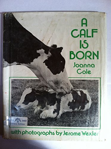 Imagen de archivo de A Calf Is Born a la venta por Ezekial Books, LLC