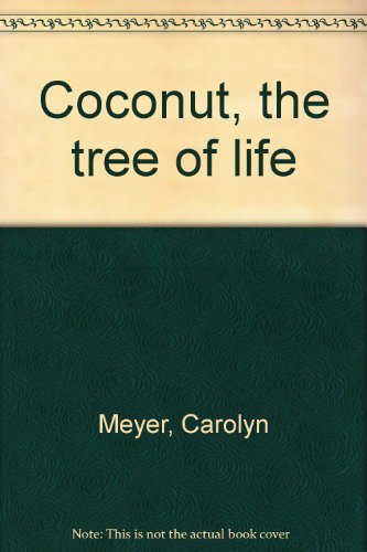 9780688320843: Title: Coconut the tree of life
