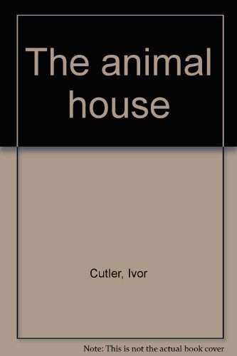 9780688321109: The animal house