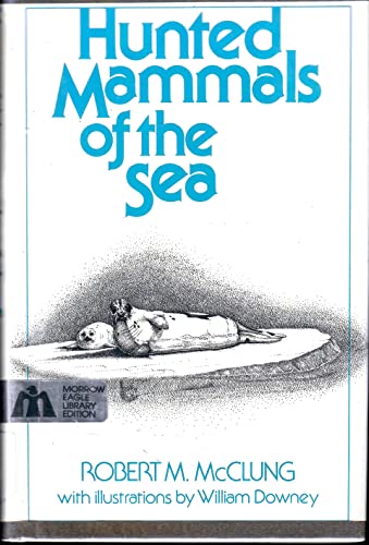 Beispielbild fr Hunted Mammals of the Sea zum Verkauf von Callaghan Books South