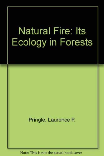 Imagen de archivo de Natural Fire: Its Ecology in Forests a la venta por Better World Books