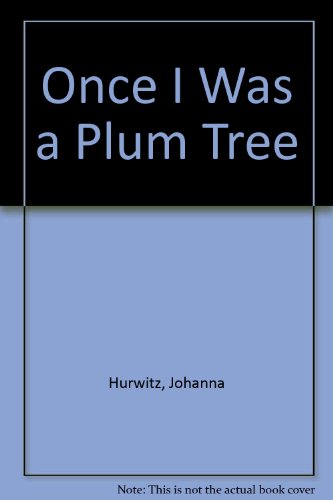 Once I Was a Plum Tree