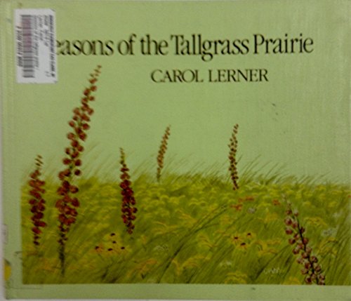 

Seasons of the Tallgrass Prairie [first edition]