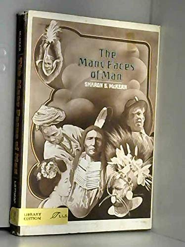 The many faces of man - Sharon S McKern
