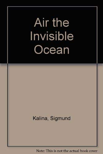 Stock image for Air the Invisible Ocean for sale by Hawking Books