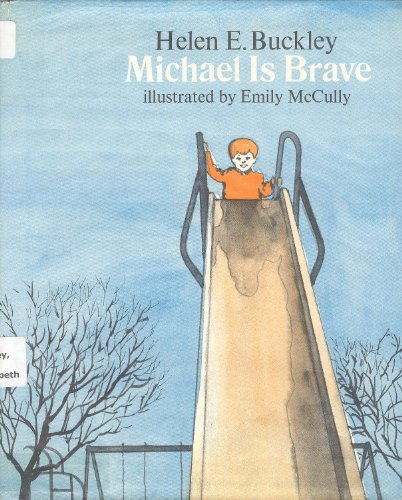 Michael Is Brave (9780688409975) by Buckley, Helen Elizabeth
