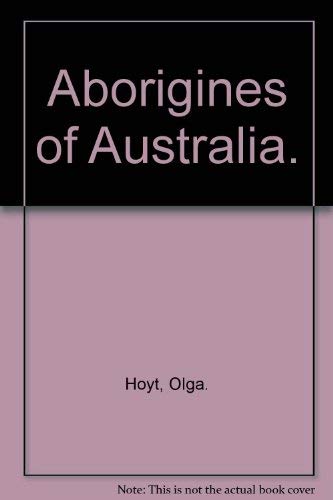 Imagen de archivo de Aborigines of Australia. a la venta por Irish Booksellers