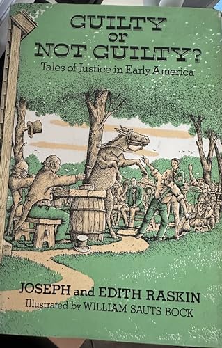 Beispielbild fr Guilty or Not Guilty?: Tales of Justice in Early America zum Verkauf von Wonder Book