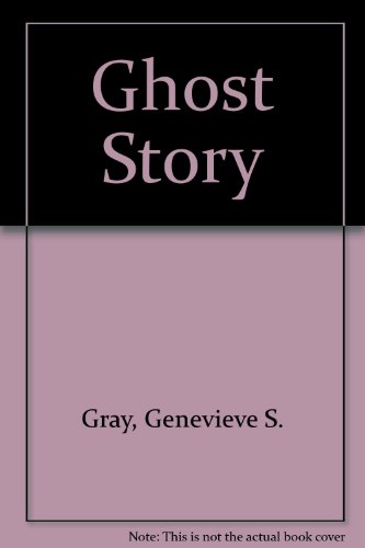 Beispielbild fr Ghost Story zum Verkauf von POQUETTE'S BOOKS