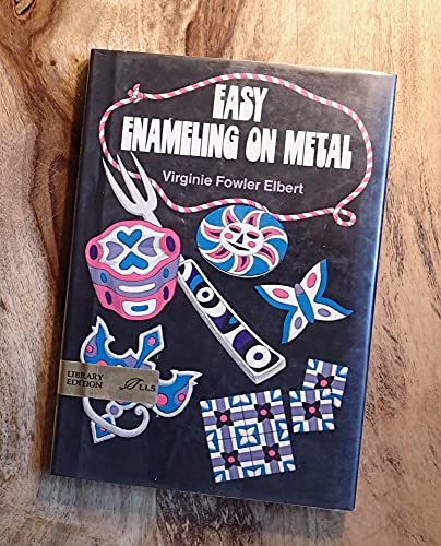 9780688417109: Easy enameling on metal