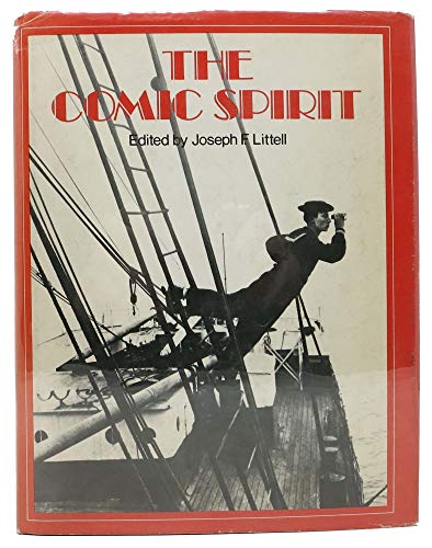 9780688417208: The Comic Spirit by Joseph F. Littell