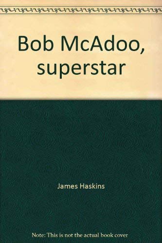 9780688418168: Bob McAdoo, superstar [Hardcover] by James Haskins