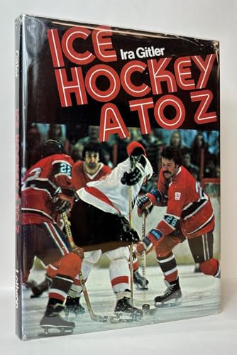 Ice Hockey A to Z (9780688418427) by Gitler, Ira