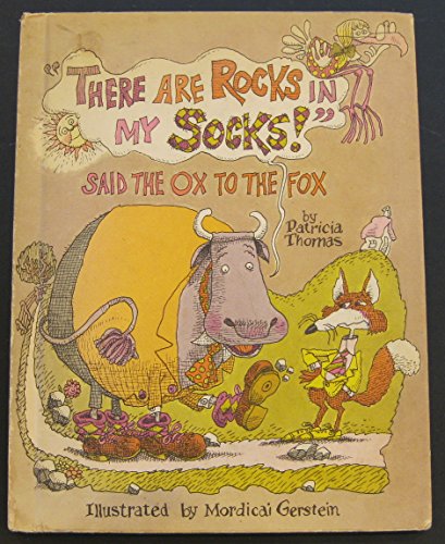 Stock image for "There Are Rocks in My Socks!" Said the Ox to the Fox for sale by Books of the Smoky Mountains