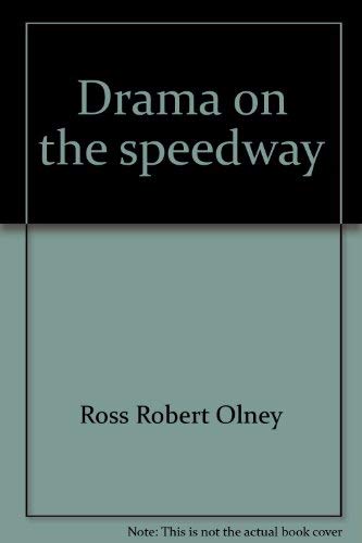 9780688418557: Title: Drama on the speedway
