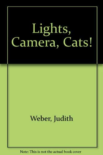 Imagen de archivo de Lights, Camera, Cats! a la venta por Irish Booksellers