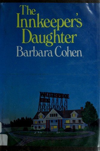 The innkeeper's daughter (9780688419066) by Cohen, Barbara