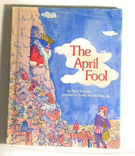 The April Fool (9780688419905) by Schertle, Alice