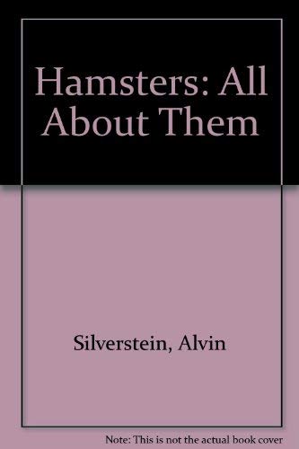 Hamsters: All About Them