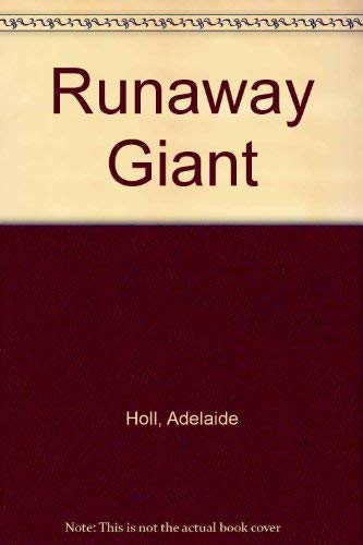 Runaway Giant (9780688510916) by Holl, Adelaide