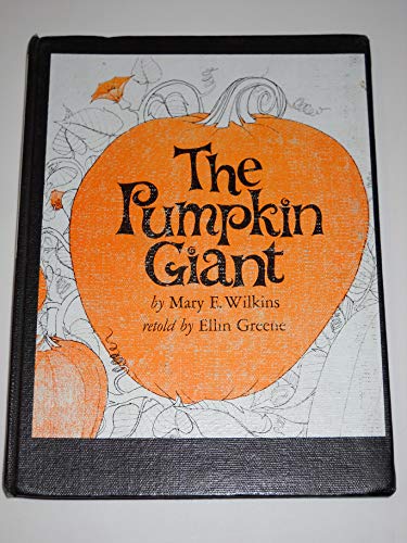 The Pumpkin Giant, (9780688511074) by Greene, Ellin