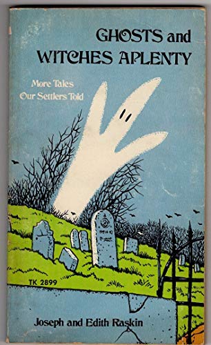 Stock image for Ghosts and Witches Aplenty: More Tales Our Settlers Told for sale by ThriftBooks-Dallas