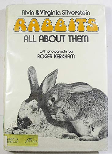 9780688515645: Rabbits: all about them