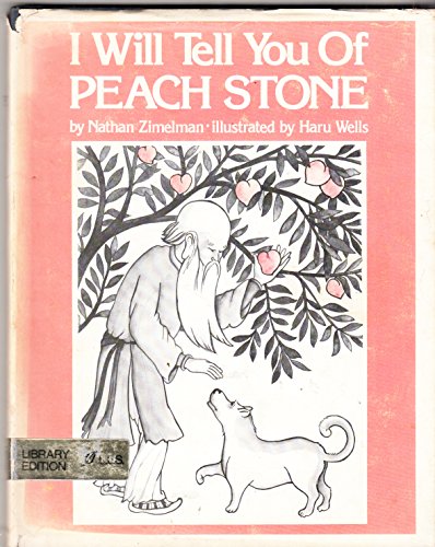 Stock image for I WILL TELL YOU OF PEACH STONE for sale by Elaine Woodford, Bookseller