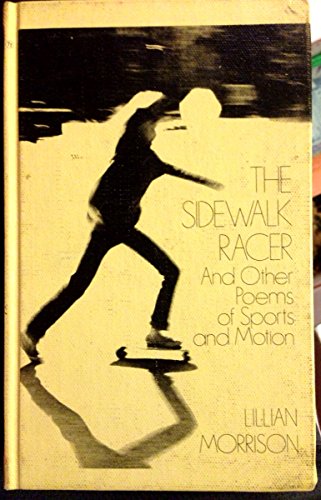 Stock image for The Sidewalk Racer, and Other Poems of Sports and Motion for sale by RPL Library Store