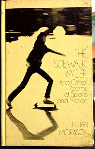 9780688518059: The Sidewalk Racer, and Other Poems of Sports and Motion