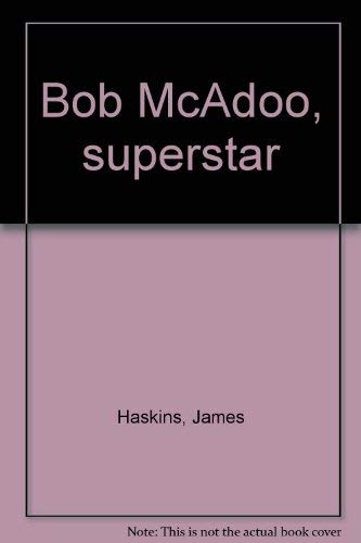 Bob McAdoo, superstar (9780688518165) by Haskins, James