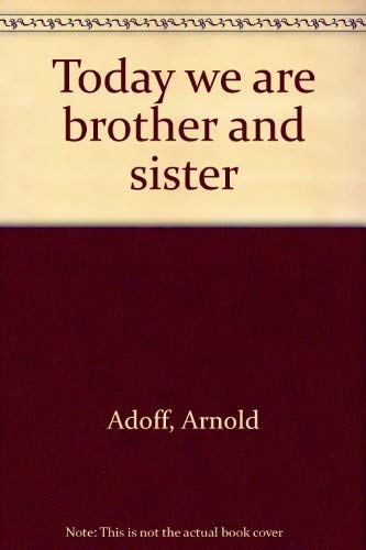 9780688519735: Today we are brother and sister