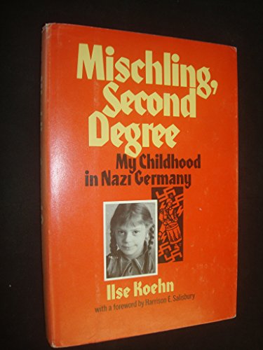 Imagen de archivo de Mischling, second degree: My childhood in Nazi Germany a la venta por Books From California