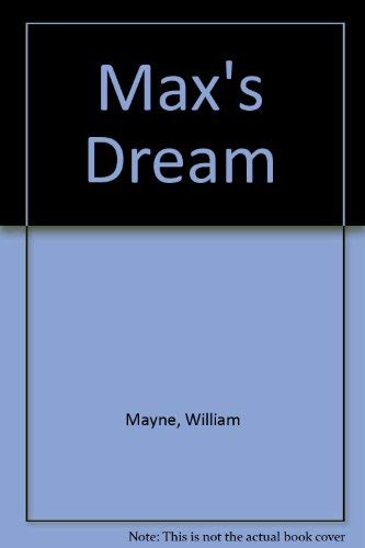 Max's Dream (9780688801311) by William Mayne