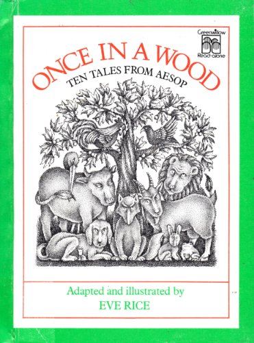 Stock image for Once in a wood: Ten tales from Aesop (Greenwillow read-alone) for sale by Hawking Books