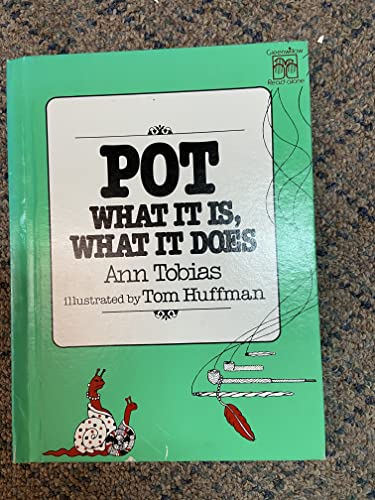 Imagen de archivo de Pot, What It Is, What It Does a la venta por ThriftBooks-Dallas