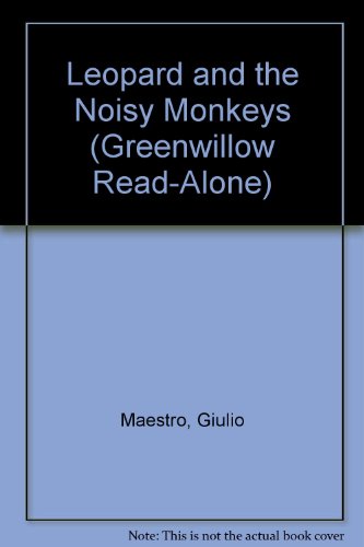 9780688802219: Leopard and the Noisy Monkeys (Greenwillow Read-Alone)