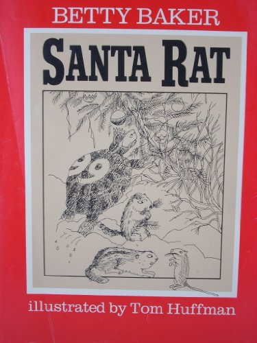 Santa Rat (9780688802622) by Baker, Betty; Huffman, Tom