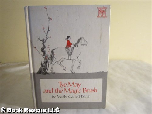 Stock image for Tye May and the Magic Brush. for sale by Grendel Books, ABAA/ILAB