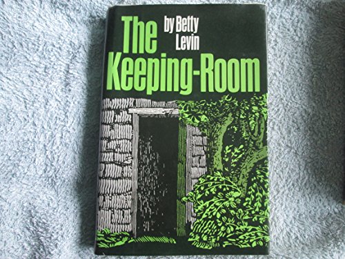 The Keeping-Room - Levin, Betty