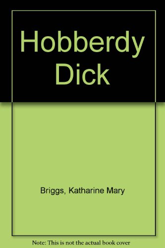 Stock image for Hobberdy Dick for sale by ThriftBooks-Dallas