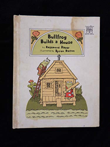 Stock image for Bullfrog Builds a House for sale by ThriftBooks-Atlanta