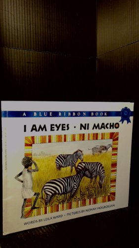 I Am Eyes: Ni Macho (9780688841614) by Ward, Leila; Hogrogian, Nonny