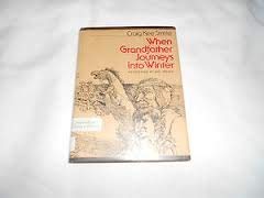 Imagen de archivo de When Grandfather Journeys into Winter a la venta por ThriftBooks-Atlanta