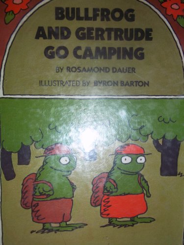 9780688842079: Bullfrog and Gertrude Go Camping [Hardcover] by