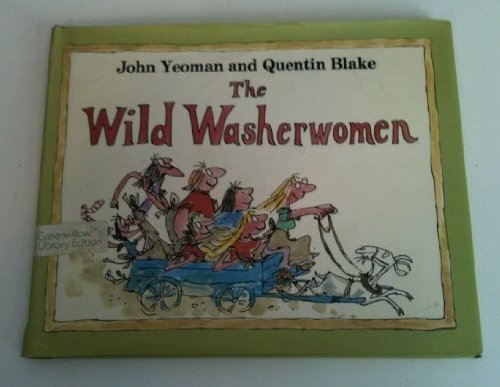 Stock image for The Wild Washerwomen: A New Folk Tale for sale by ThriftBooks-Dallas