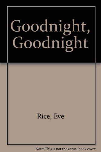 Beispielbild fr Goodnight, Goodnight zum Verkauf von Better World Books