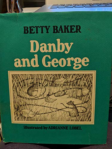 9780688842895: Danby and George