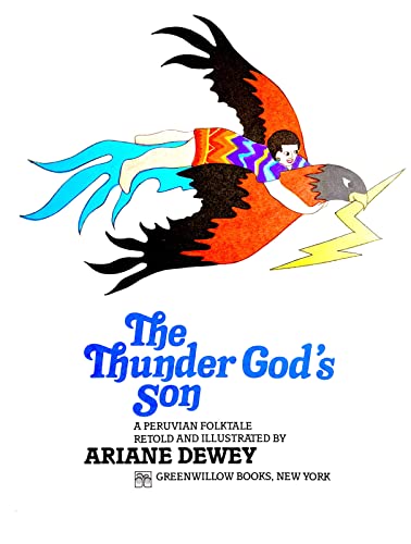 9780688842956: The Thunder God's Son: A Peruvian Folktale